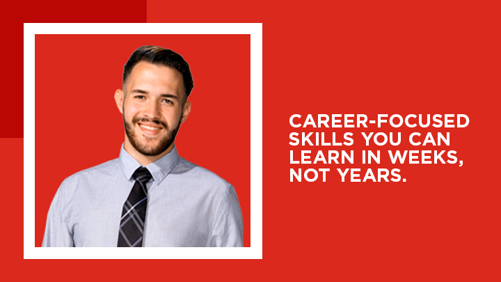 Career focused skills you can learn in weeks, not years.
